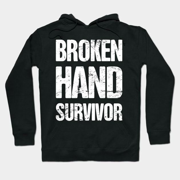 Survivor - Get Well Gift Fractured Broken Hand Hoodie by MeatMan